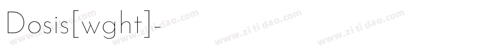 Dosis[wght]字体转换